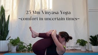 25 Min Yoga for Finding Nourishment  Vinyasa for uncertain times [upl. by Sheng390]