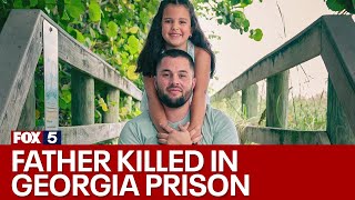 Exclusive Father killed in Georgia prison asked for protection  FOX 5 News [upl. by Garibull]