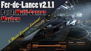 Elite Dangerous  FerdeLance v211  Full MultiCannon Loadout [upl. by Geis]