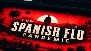 Spanish Flu Pandemic 19181919 The deadliest influenza pandemic emgotv360 historyonline [upl. by Jazmin]