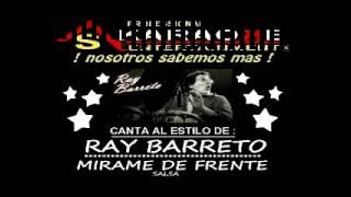 KARAOKE RAY BARRETO MIRAME DE FRENTE [upl. by Auqinaj]