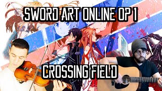 Sword Art Online Opening 1  Crossing Field ft Sefa Emre İlikli  ソードアート・オンライン [upl. by Launamme]