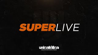 Superlive  UniCatólica [upl. by Rempe]