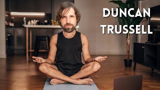 Duncan Trussell quotBeing is More Important Than Doingquot [upl. by Gennaro294]