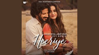 Heeriye Slowed  Reverb feat Arijit Singh [upl. by Nyrb]