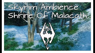 Skyrim Ambience Shrine Of Malacath [upl. by Kimberlyn836]