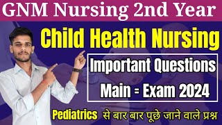 GNM 2nd Year Child Health Nursing Important Questionspediatrics Gnm 2nd Year important Questions [upl. by Nnahtebazile]