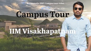 IIM Visakhapatnam Campus Tour  IIM Visakhapatnam  Sushant singh [upl. by Ennoirb]