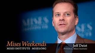 Jeff Deist The Role of the Mises Institute [upl. by Kiran]