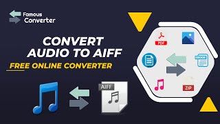 Convert Audio to AIFF  AIFF Converter Online  Famous Converter [upl. by Nauqet356]