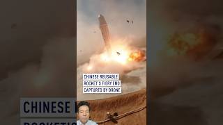 Chinese reusable rockets fiery end captured by drone [upl. by Nyliret]