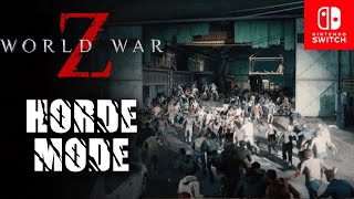 World War Z Horde Mode  Nintendo Switch [upl. by Nyladnek632]