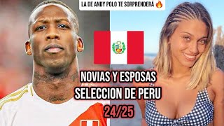 Así Son Las NOVIAS Y ESPOSAS De Los FUTBOLISTAS De La SELECCIÓN 🇵🇪 PERUANA De FUTBOL 20242025 [upl. by Olin900]