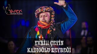 Evrim ÇETİN  Kadıoğlu Zeybeği [upl. by Aseram310]