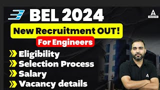 BEL Recruitment 2024 for Engineers  BEL Vacancy Eligibility Selection Process  Complete Details [upl. by Alvarez]