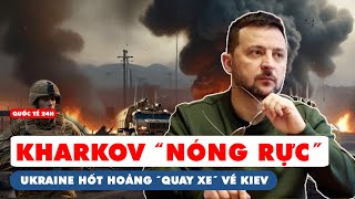 Chảo lửa Kharkov “nóng chưa từng thấy” ông Zelensky “bất mãn” trước đà tiến dồn dập của Nga [upl. by Natloz]