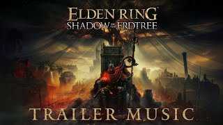 ELDEN RING Shadow of the Erdtree  Trailer Music EPIC HQ COVER [upl. by Eteragram]