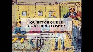 Questce que le constructivisme  Philomedia podcast [upl. by Merna817]