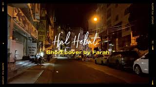 Hal Hebat  Govinda X Ernie Zakri Short cover by Farah [upl. by Ingeborg96]