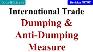 Dumping and anti dumping measure antidumping policy international trade laws aktu mba bba [upl. by Turrell30]