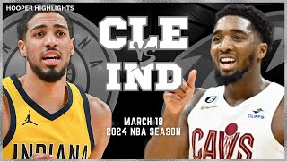 Cleveland Cavaliers vs Indiana Pacers Full Game Highlights  Mar 18  2024 NBA Season [upl. by Ennavoj66]