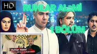 Ruhlar aləmi 1 Bölüm720p [upl. by Yatnwahs68]