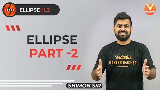 Ellipse IIT JEE L2  Class 11 Maths  JEE 2022  Flash Series  Vedantu JEE Enthuse English [upl. by Ahsekahs]