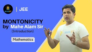 01 Monotonicity Introduction by Mahe Alam Sir [upl. by Ahselef]