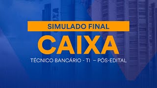 Simulado Final CAIXA – Técnico Bancário  TI – PósEdital  Correção [upl. by Mair]