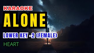 Heart  Alone Karaoke Lower Key 2 Female [upl. by Irtemed]