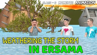 Weathering the Storm in Ersama Class 9 Animation In Hindi  Moment Chapter 6 Summary  Ncert Cbse [upl. by Gunthar428]