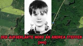 Der aufgeklärte Mord an Andrea Steffen  True Crime Podcast [upl. by Callie]