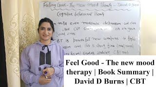 Feel Good  The new mood therapy  Book Summary  David D Burns  CBT [upl. by Liss]