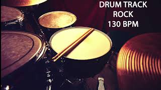 Drum Beat 130 bpm  Groove Drum Track  Base de batería  Rock 130 BPM [upl. by Nail95]