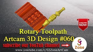 How to Make Rotary Toolpath  Artcam 3D model 060  By GS Zone [upl. by Ameehsat]