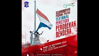 BEGINI SUASANA PEROBEKAN BENDERA BELANDA [upl. by Aicenert]