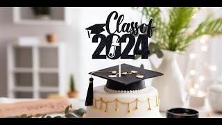 Congratulations to all Grads of Class of 2024 [upl. by Davon]