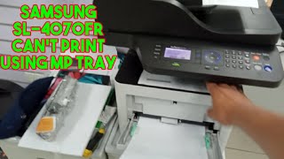 Samsung SLM4070FRcant print using MP trayFieldTech [upl. by Hteboj]