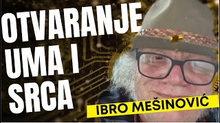 Ibro Mešinović OTVARANJE UMA I SRCA [upl. by Engud31]