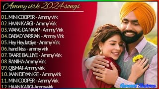 Best Of Ammy Virk  Latest Punjabi Songs Ammy Virk Songs  All Hits Of Ammy Virk Songs ammyvirk [upl. by Amiel310]