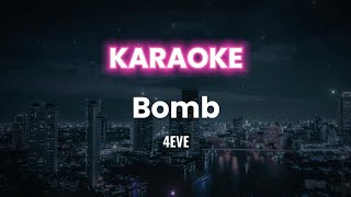 Karaoke Bomb  4EVE พร้อมเสียงคอรัส [upl. by Arbmik]