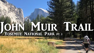 John Muir Trail Pt 1  Yosemite National Park [upl. by Camarata283]