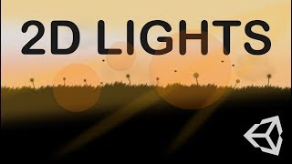 CREATING 2D LIGHTS  UNITY TUTORIAL [upl. by Yklam]