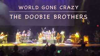 The Doobie Brothers  World Gone Crazy  The 2024 Tour  Raleigh NC 7312024 DoobiesOfficial [upl. by Vod601]