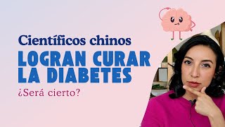 Científicos chinos logran curar la diabetes [upl. by Elli]