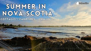 Summer in Nova Scotia  Lockeport  Sea  Cottages amp Campfires [upl. by Ahsap300]