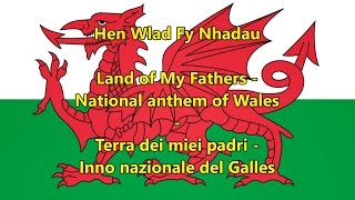 Inno nazionale Galles  National anthem of Wales WLSENIT Testo [upl. by Eylloh972]