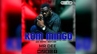 Mr Dee Ug  Kom Mingo Official Audio 2024 [upl. by Lillie]