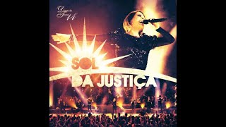 SOL DA JUSTIÇA  Diante do Trono  2011  DT14 [upl. by Lewendal]