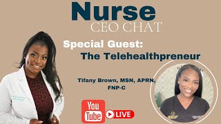 How To Own Your Own Telehealth Practice with The Telehealthpreneur Tifany Brown MSN APRN FNPC [upl. by Ahsatsana701]